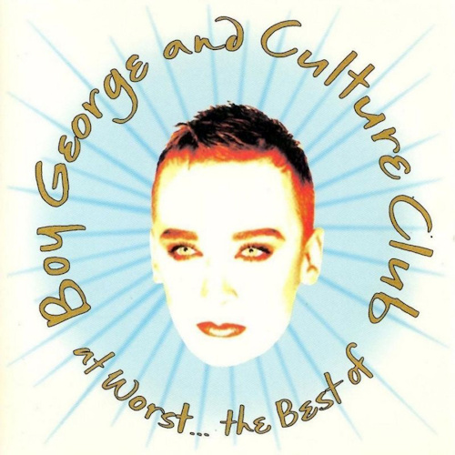 BOY GEORGE AND CULTURE CLUB - AT WORST... THE BEST OFBOY GEORGE AND CULTURE CLUB - AT WORST... THE BEST OF.jpg